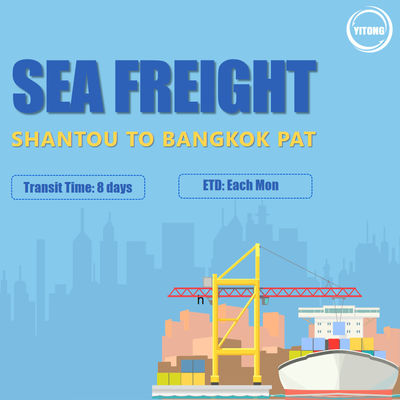 Fast International Sea Freight from Shantou to Bangkok PAT Thailand Logistics Company